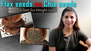 Flax Seeds Vs Chia Seeds Which One You Should Eat | Weight Loss | Difference, Benefits, Use | Hindi