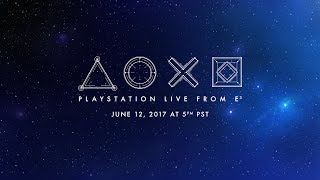 PlayStation® Live from E3 2017 featuring the Media Showcase | English