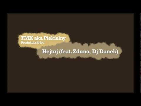 TMK aka Piekielny / R-Ice - Hejtuj | feat ZdunO | cuty Dj Danek