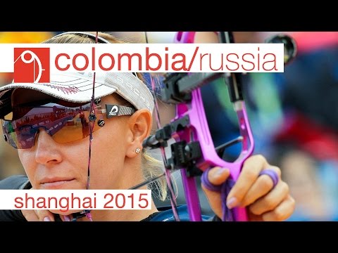Russia v Colombia – compound women’s team bronze | Shanghai 2015 Archery World Cup S1