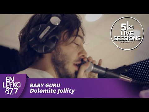 525 Live Sessions : Baby Guru - Dolomite Jollity | En Lefko 87.7