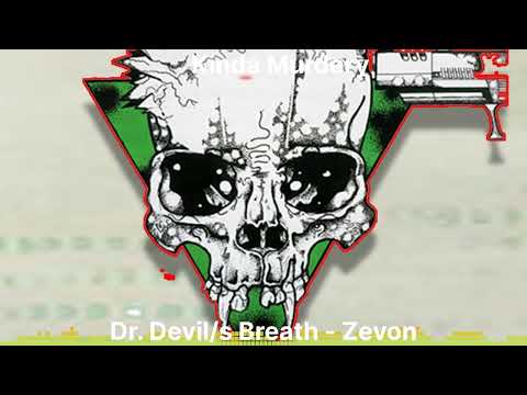 Kinda Murdery - Dr. Devil/s Breath - Zevon Joins British Murders to Tell the Story of Dr. Hawley...