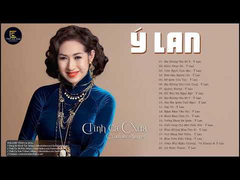 Tình Ca Xưa Ca Sĩ Ý Lan Hải Ngoại - LK Bài Không Tên Số 3, Khúc Thụy Du, Để Quên Con Tim