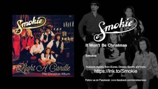 Smokie - It Won&#39;t Be Christmas