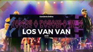 Vamos A Pasarla Bien - Los Van Van (LIVE 2020)