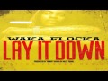 Waka Flocka Flame - Lay It Down 