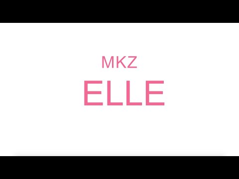 MKZ - ELLE (Lyrics Video)