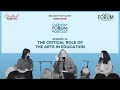The Critical Role Of The Arts In Education Everyday Forum Podcast