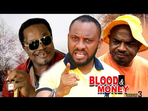 Blood & Money Season 3  - 2017 Latest Nigerian Nollywood Movie