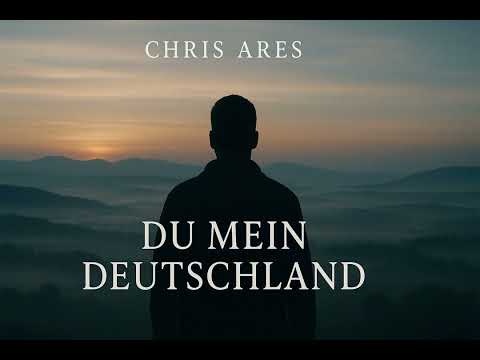 Chris Ares - Du mein Deutschland