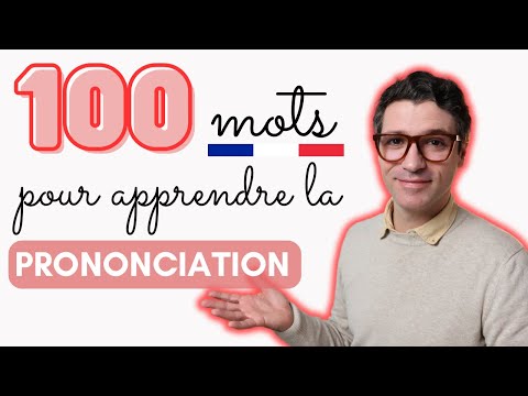 COURS DE PHONÉTIQUE | 30 minutes et 100 mots pour apprendre la prononciation française