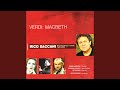 Macbeth: Act I, "Sappia la sposa mia"