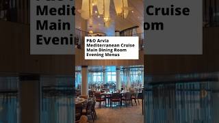 Ultimate Guide : P&O Arvia Main Dining Room Menus #arvia #pando #shorts