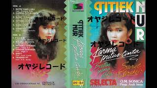 Download lagu Karena Putus Cinta / Titiek Nur (Original Full) mp3