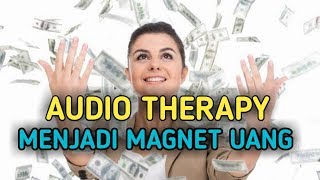 Download lagu AUDIO THERAPY MAGNET UANG MENINGKATKAN PLAFON REZEKI - Motivasi hidup sukses mp3