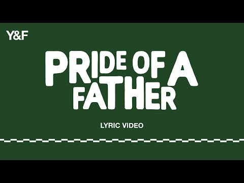 Pride Of A Father (Official Lyric Video) - Hillsong Young & Free