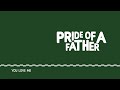 Pride Of A Father