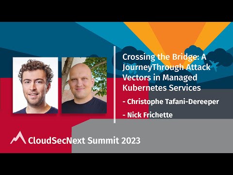 Crossing the Bridge - A Journey Through Attack Vectors in Managed Kubernetes Services