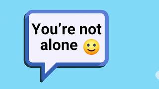 Is stress, anxiety, fear, loneliness, or sadness interfering with your ability to complete tasks?