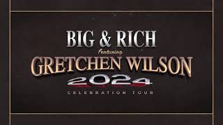 Big & Rich with Gretchen Wilson Celebration Tour This Summer!