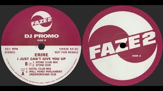 Erire - I Just Can't Give You Up (Well Hung Parliament Underground Dub) 1992