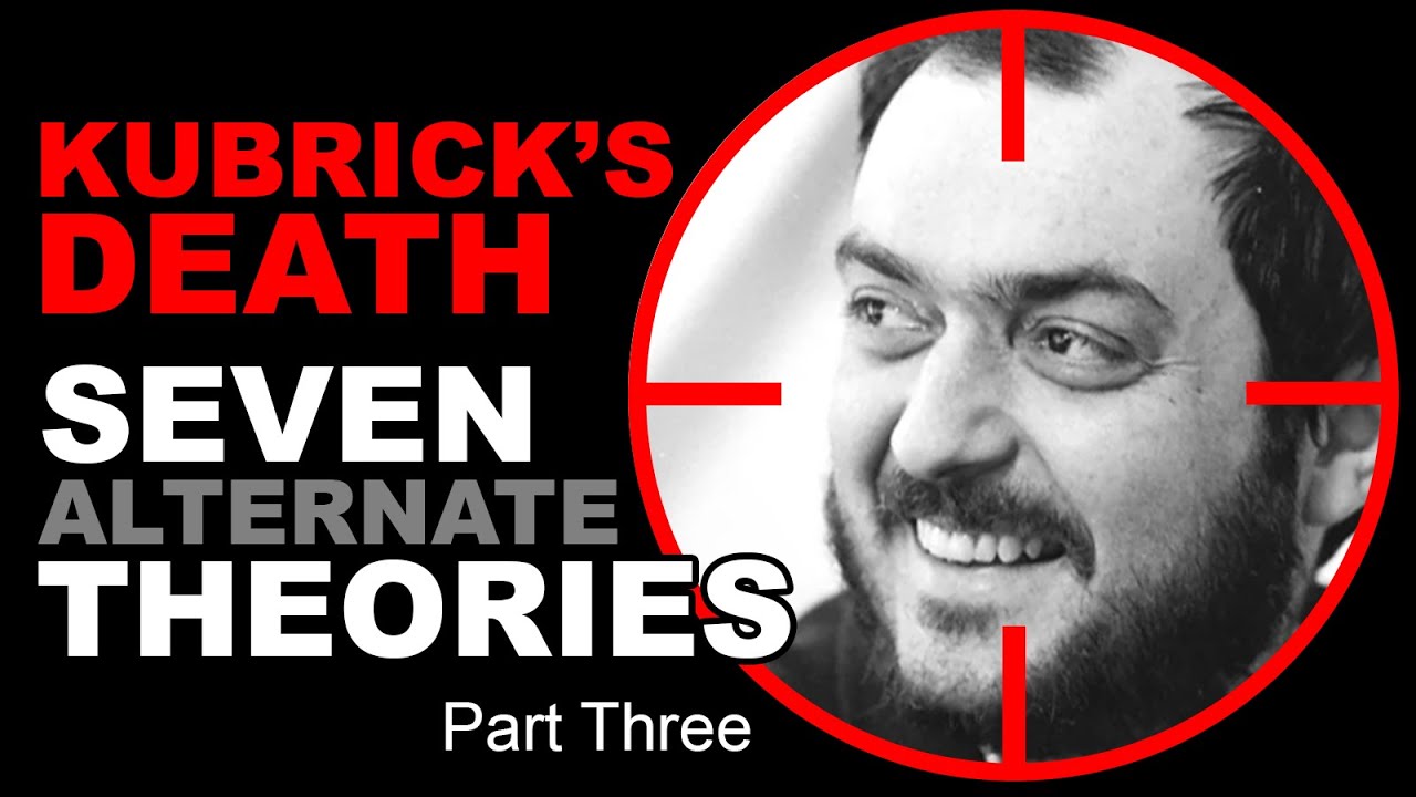 Was Stanley Kubrick killed? (Part 3) Seven alternate theories. Eyes Wide Shut. Rob Ager.