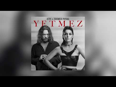 Atiye & İskender Paydaş - Yetmez