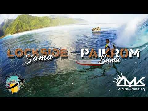 Single papa - Lockside feat Paikrom ( shavoyage x samaking )