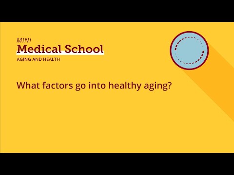 What factors go into healthy aging?