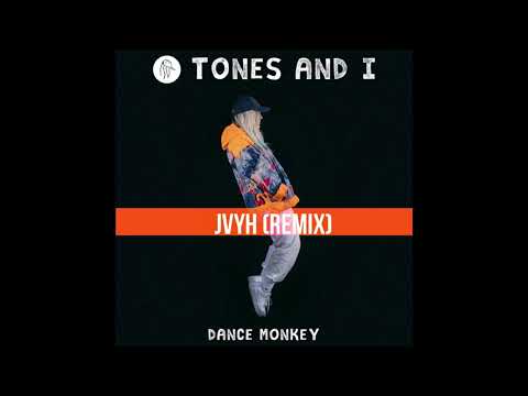 TONES AND I - DANCE MONKEY (Jvyh Remix)