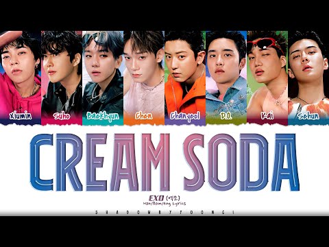 EXO 'Cream Soda' (엑소 Cream Soda 가사) Lyrics [Color Coded Han_Rom_Eng] | ShadowByYoongi