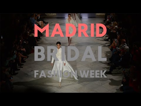 MADRID BRIDAL FASHION WEEK 2019