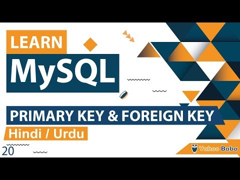 MySQL PRIMARY KEY FOREIGN KEY Tutorial in Hindi Urdu
