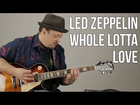 Led Zeppelin Whole Lotta Love Guitar Lesson Guitar Lesson + Tutorial