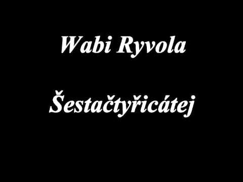 Wabi ryvola - Šestačtyřicátej