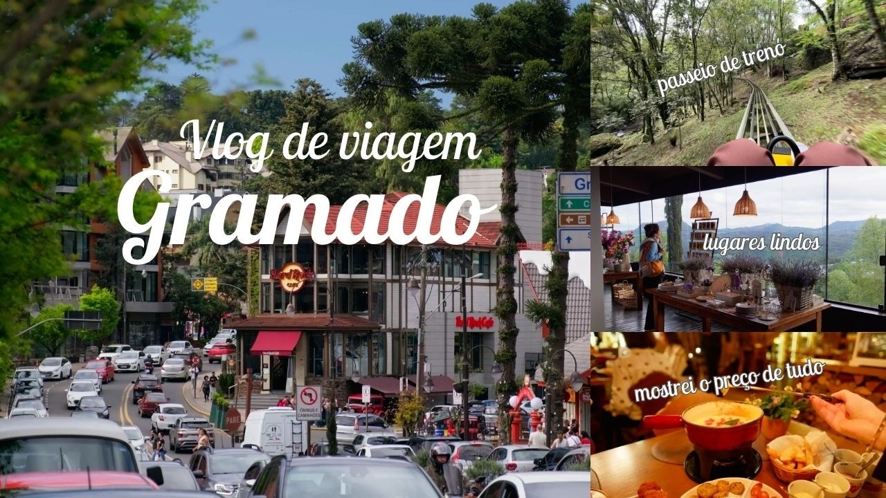 Vlog de Viagem - Gramado RS com preços
