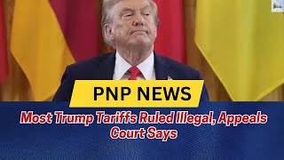 Most Trump Tariffs Ruled Illegal, Appeals Court Says