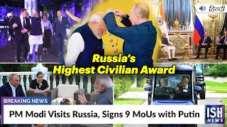 PM Modi Visits Russia, Signs 9 MoUs with Putin