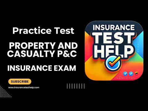 Practice Test Property And Casualty