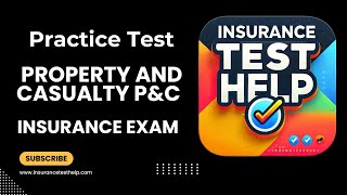 Property and Casualty Insurance Exam Practice Quiz to help you pass the P&C Insurance Exam