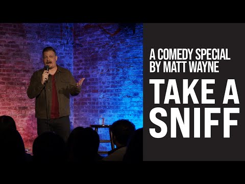 Joe List Presents: Matt Wayne - Take A Sniff | FULL STAND UP SPECIAL