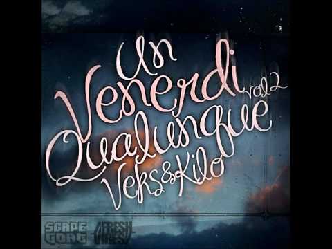 Kilo & Veks - 01 - Intro - Un Venerdì Qualunque Vol.2