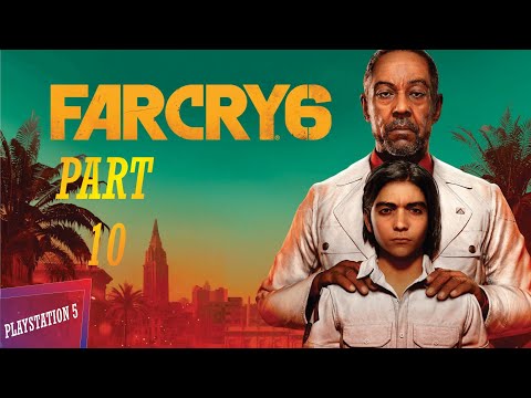 FAR CRY 6 walkthrough (PS5) GAMEPLAY PART 10