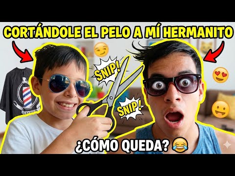 Cortándole el pelo a mí hermanito | #Divertido #hermanos #vlog