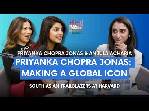 Priyanka Chopra Jonas: Making a Global Icon with Anjula Acharia