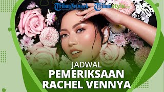 Rachel Vennya akan Diperiksa Polisi, Buntut dari Kasus Dirinya Kabur saat Jalani Masa Karantina