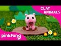 How To Make A Pig With Clay Clay Animals DIY Animal Songs Pinkfong Clay Time