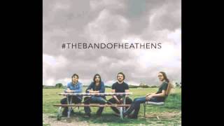 Band Of Heathens - Texas