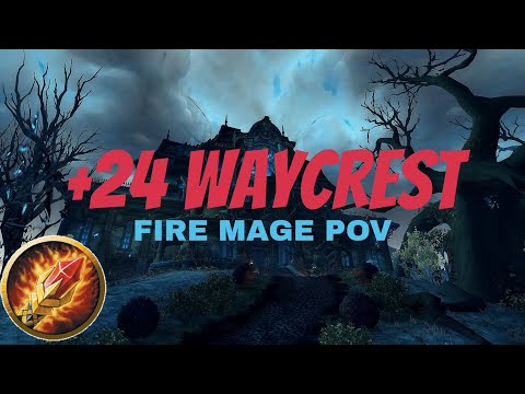 +24 WAYCREST MANOR TIMED | FIRE MAGE POV | BFA SEASON 4 (Patch 8.3)