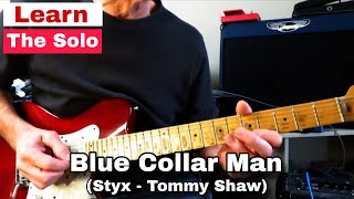 How to Play the Solo - Blue Collar Man - Styx ( Tommy Shaw). Guitar Lesson